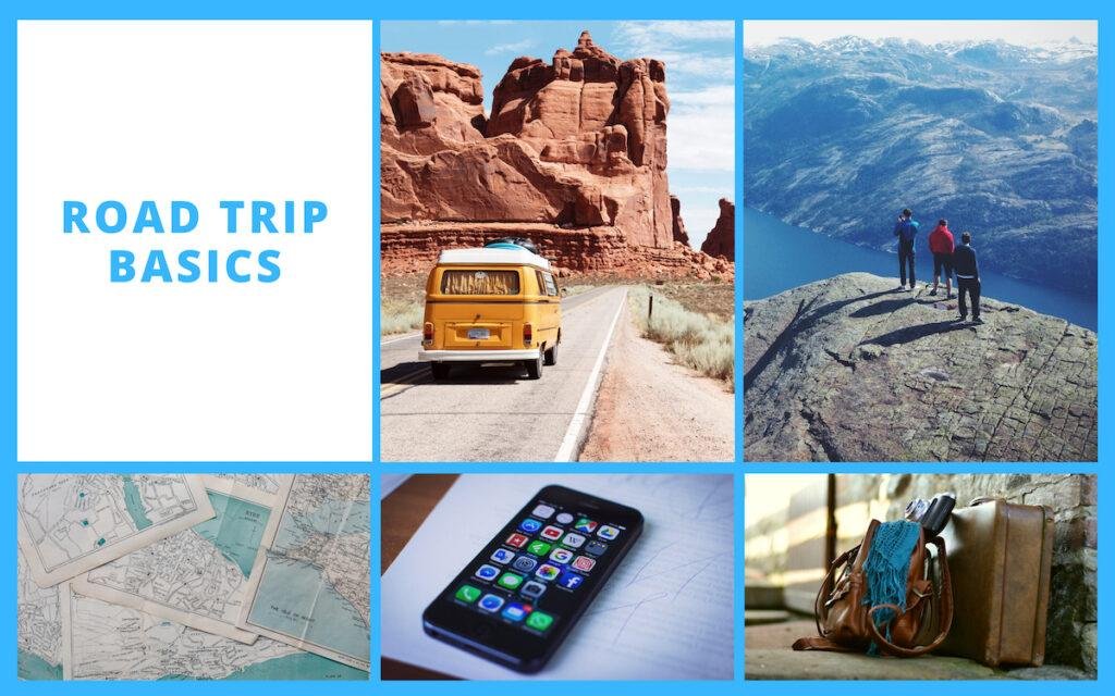 Road Trip Basics Your Ultimate Guide