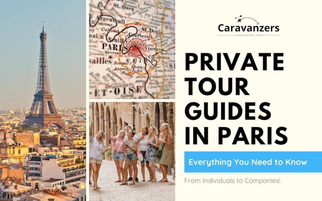 Private Tour Guides in Paris - Caravanzers