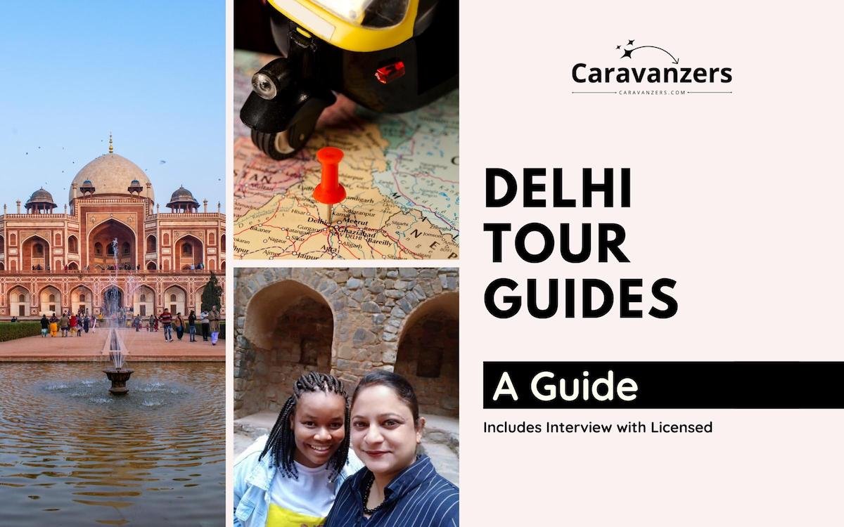 Delhi Tour Guides - Caravanzers