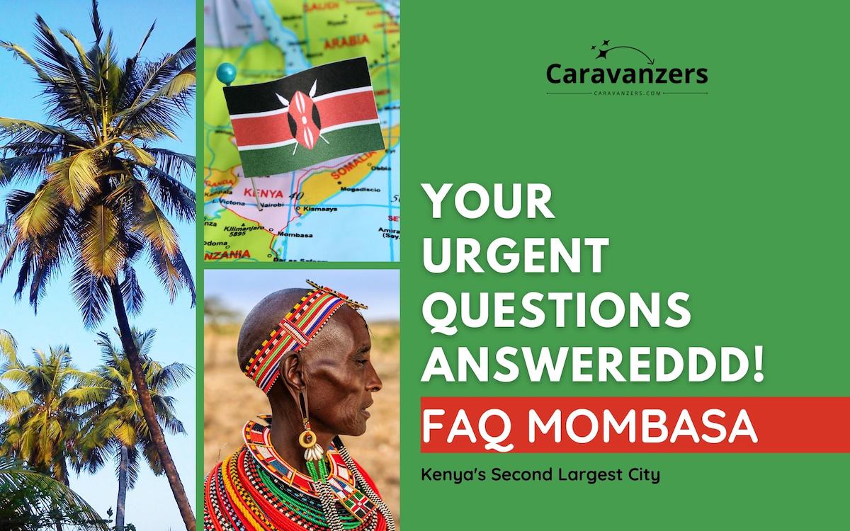 Mombasa Answers for Travelers - Caravanzers