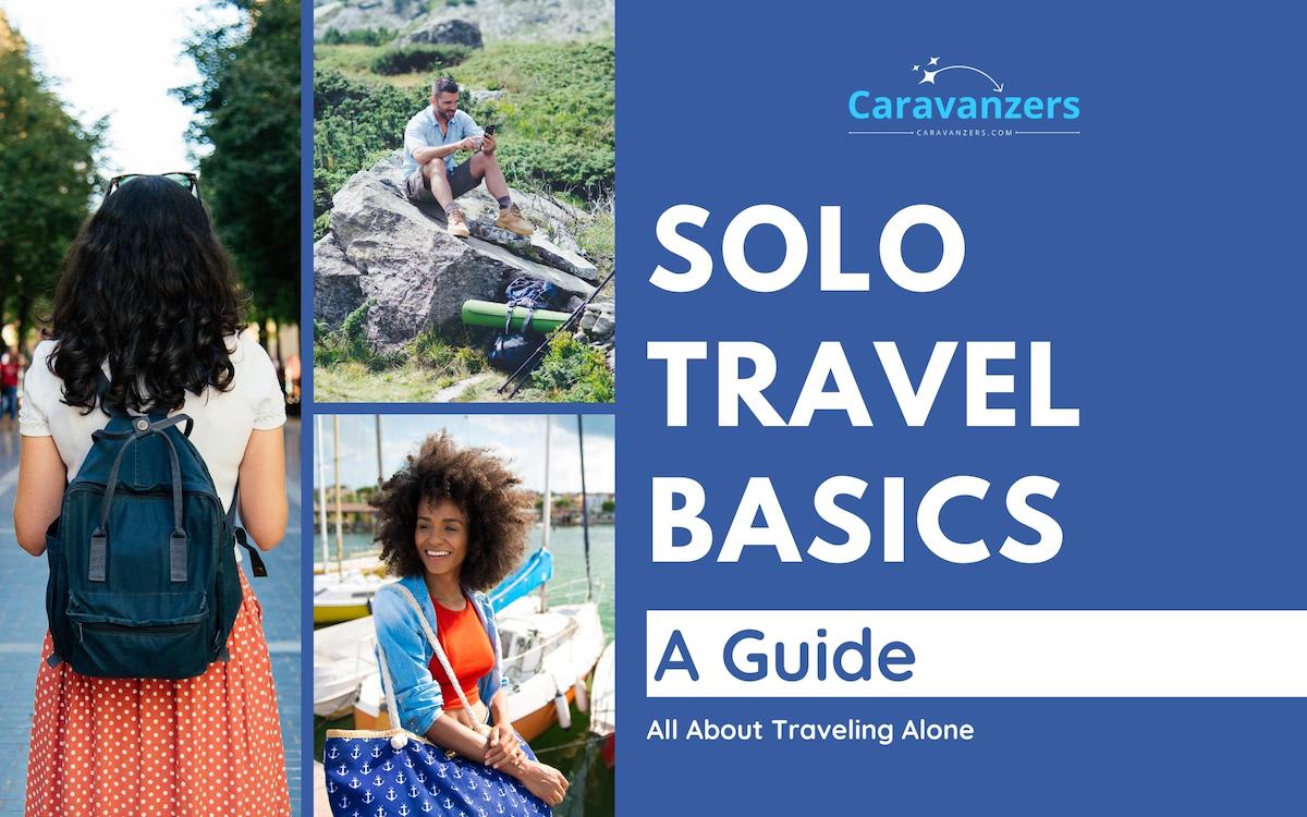 Solo Travel Basics - Caravanzers