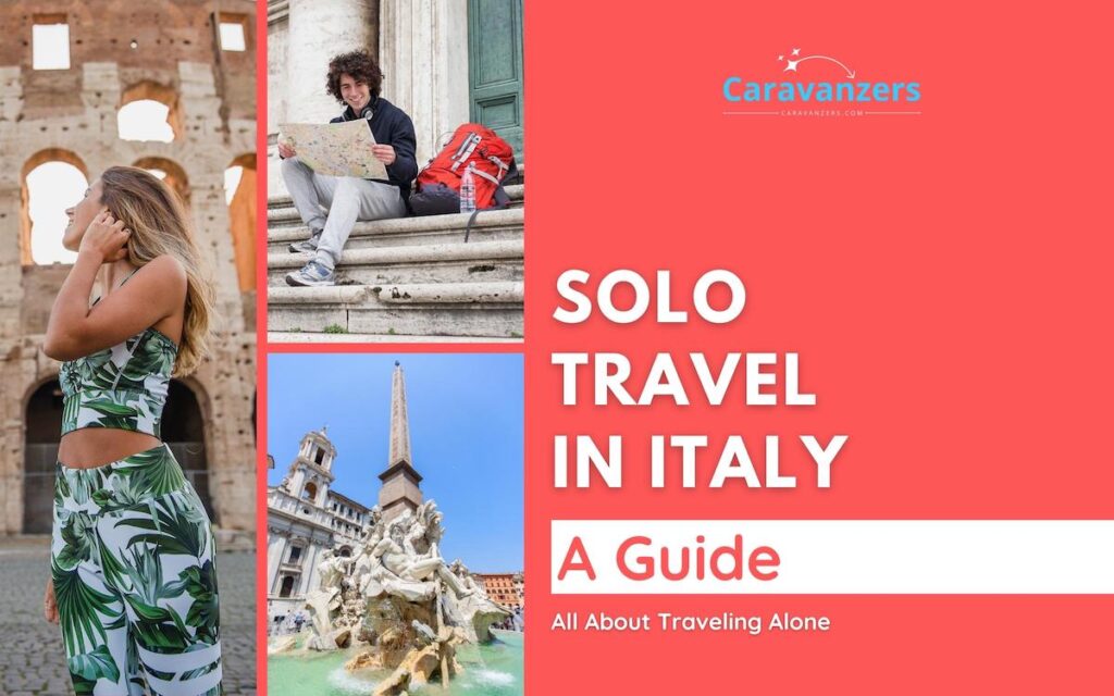 Solo Travel in Italy - Caravanzers