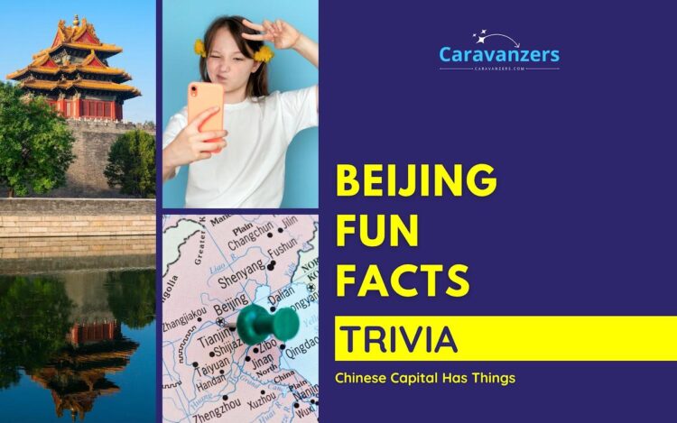 Beijing Fun Facts - Caravanzers