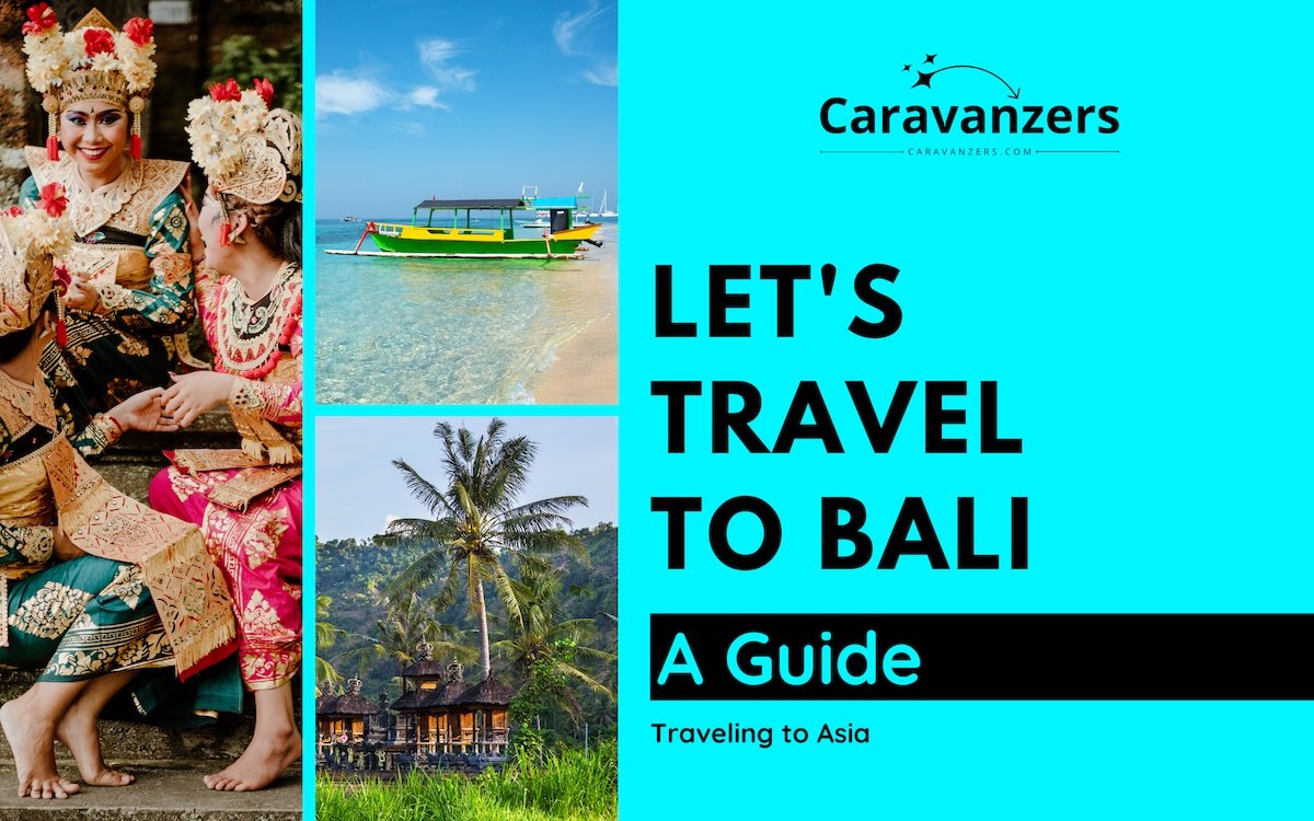 Travel to Bali - Caravanzers