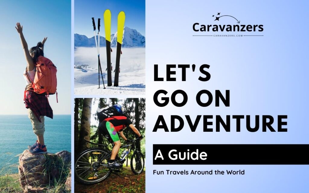 Adventures Around the World - A Guide - Caravanzers