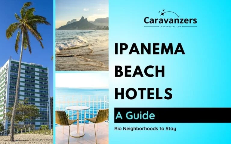 Ipanema Beach Hotels - Stay in This Beautiful Neighborhood in Rio - A Guide - Caravanzers