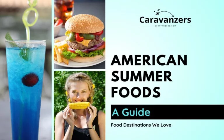 American Summer Foods to Try On Your Beautiful Trip to USA - Caravanzers