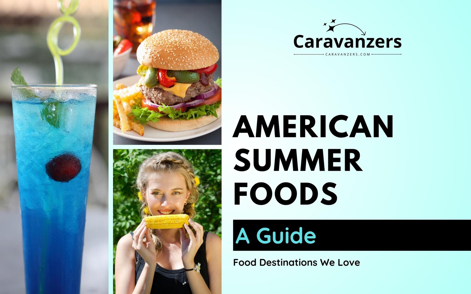 American Summer Foods to Try On Your Beautiful Trip to USA - Caravanzers