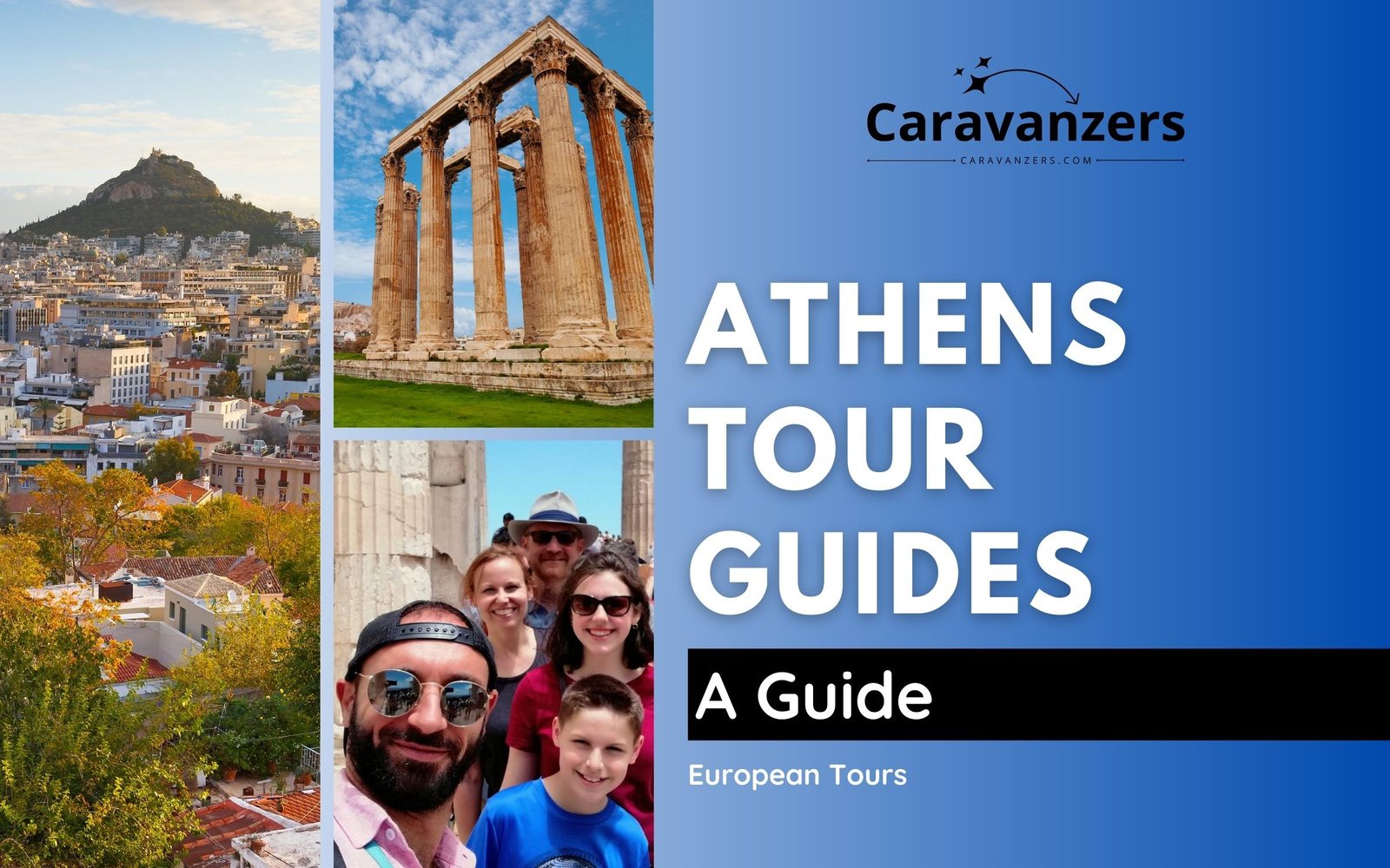 Athens Tour Guides - Ultimate Travel Guide, Featuring Licensed Operators - Caravanzers