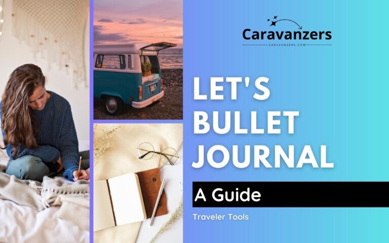 Bullet Journal Travel Ideas - Ultimate Guide to this Beautiful Tool - Caravanzers