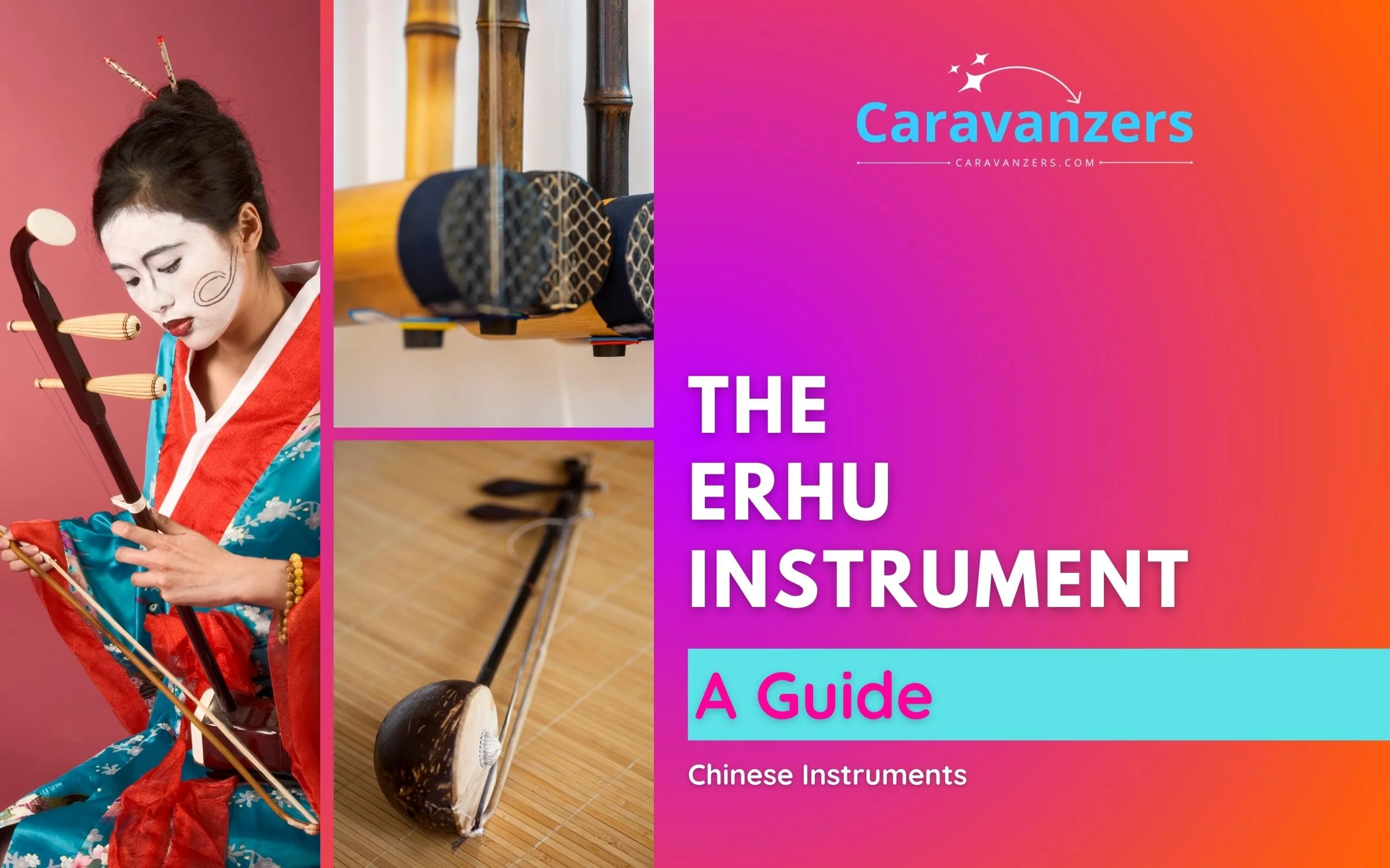 Erhu Instrument - Meet the Enchanting and Popular Chinese Violin - Caravanzers