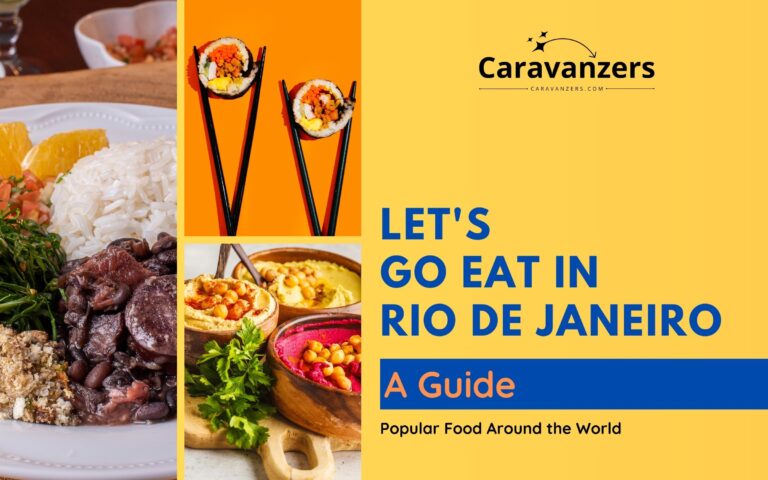 Food in Rio De Janeiro – What to Eat in the Marvelous City