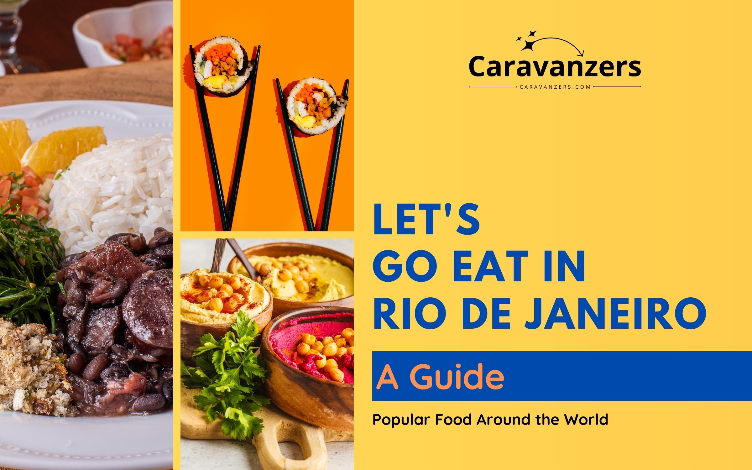Food in Rio De Janeiro - What to Eat in the Marvelous City - Caravanzers