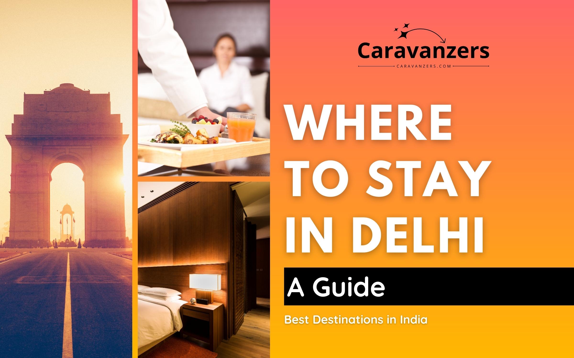 Where to Stay in Delhi - Luxury Hotels, Apartments, and More