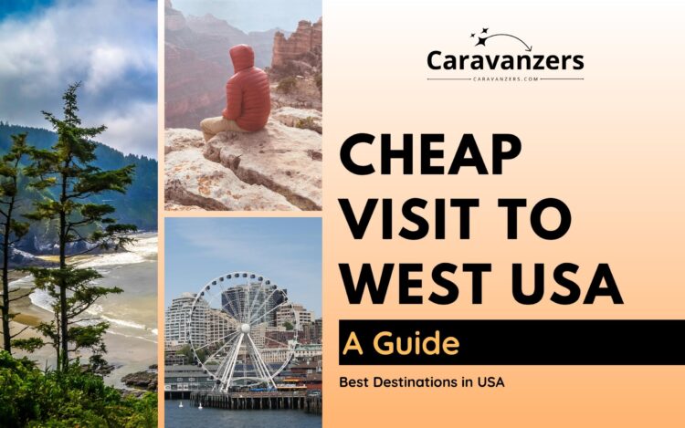 10 Cheapest Places to Travel in the West Coast USA