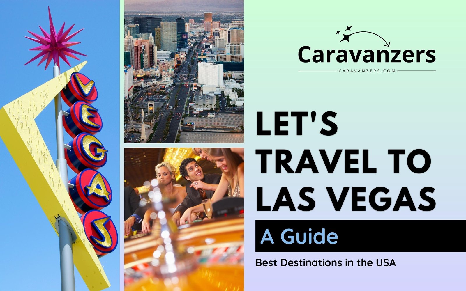 Las Vegas Travel Guide - Ultimate Trip Planning to This Destination