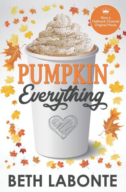 Pumpkin Everything by Beth Labonte