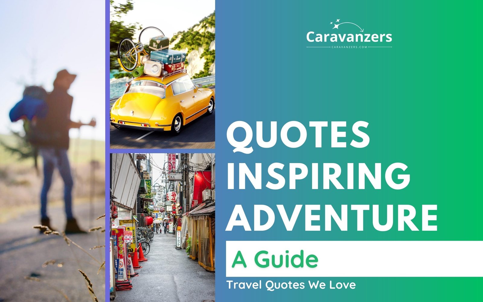 Adventure Travel Quotes to Inspire Courage and Love for the Trip