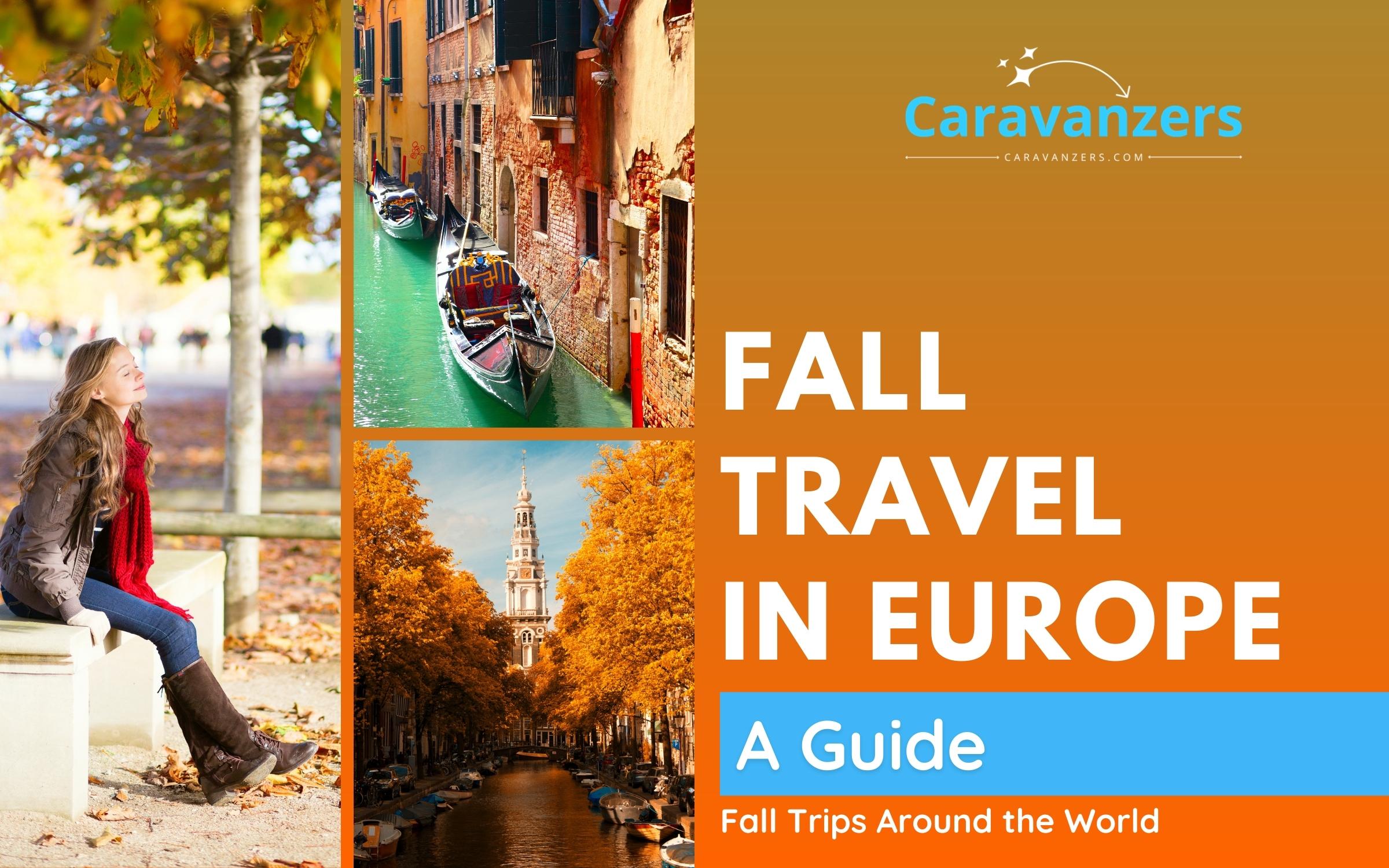 Fall in Europe - Your Ultimate Travel Destinations for Autumn