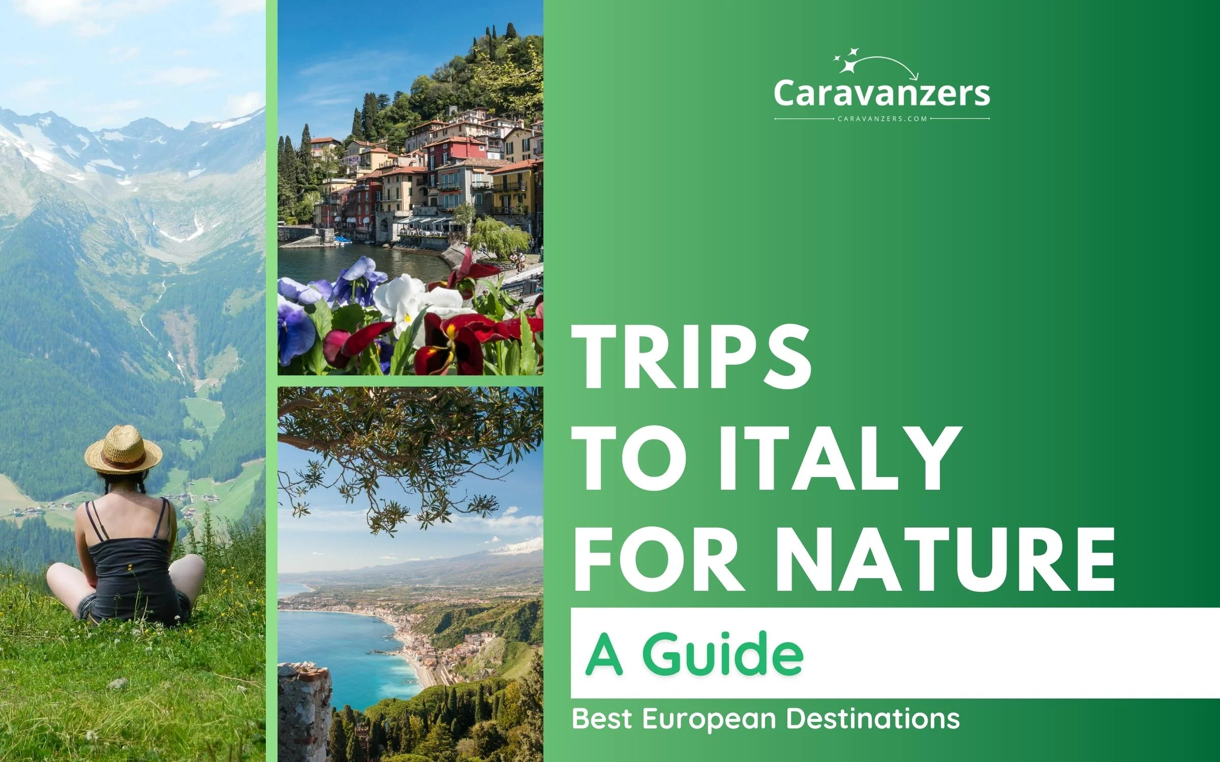 Italy Nature Travel - Places to Visit for Greenery Fix Trips