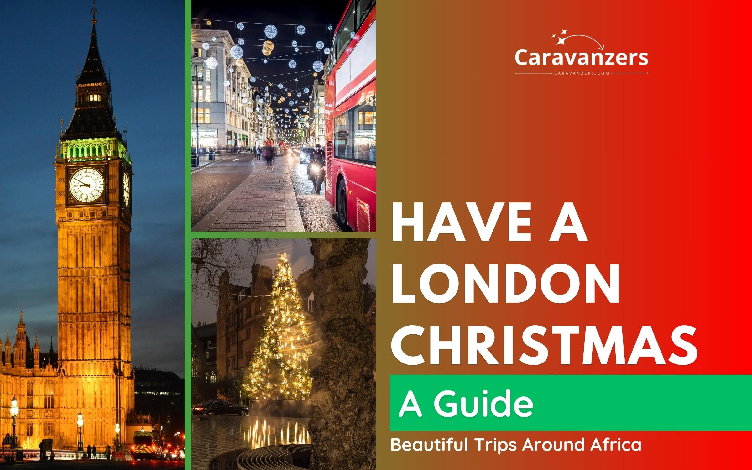 15 Things to Do in London for Christmas - A Beautiful Winter Trip - Caravanzers