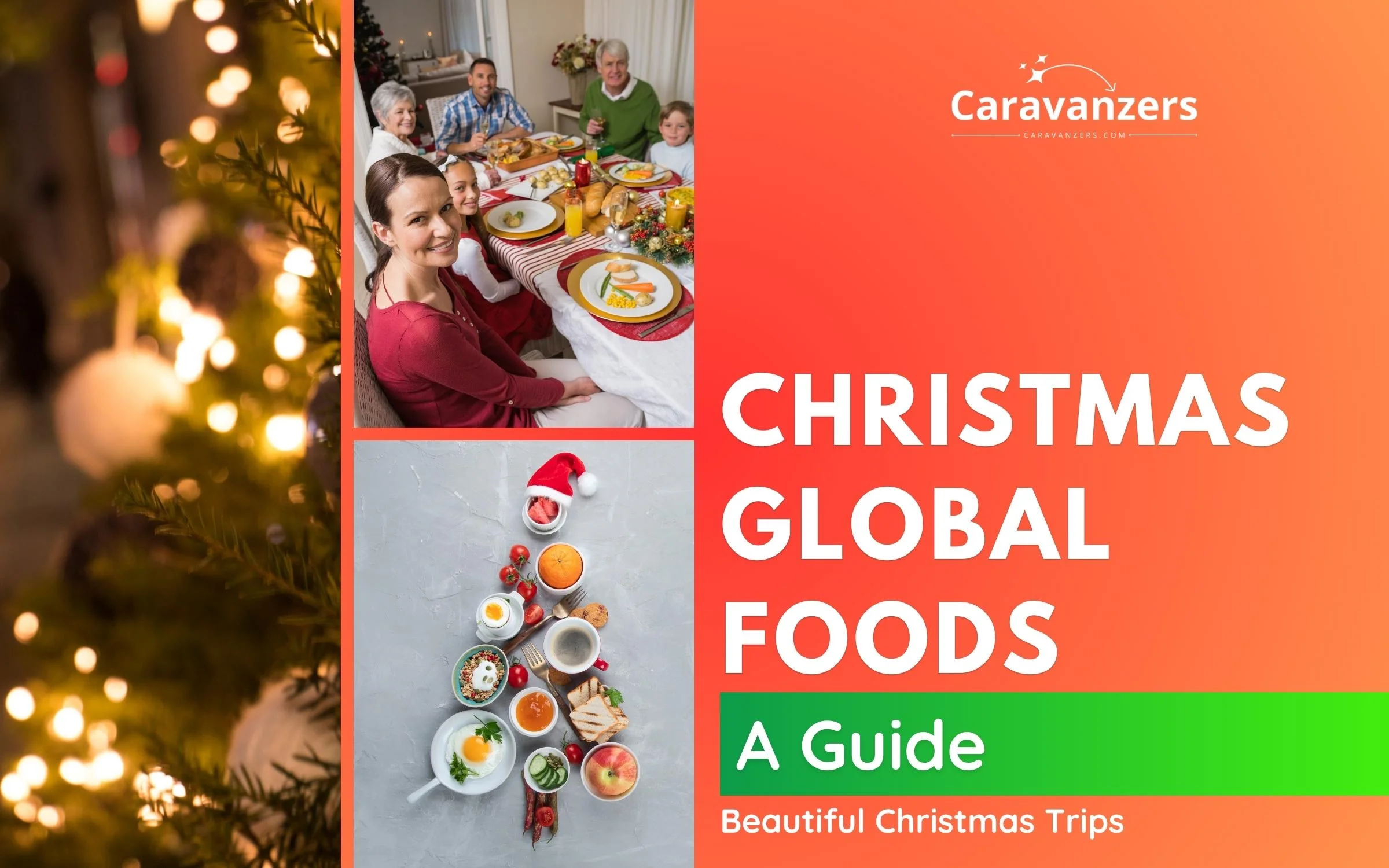 Christmas Foods Around the World - Delicious Trip for the Holidays