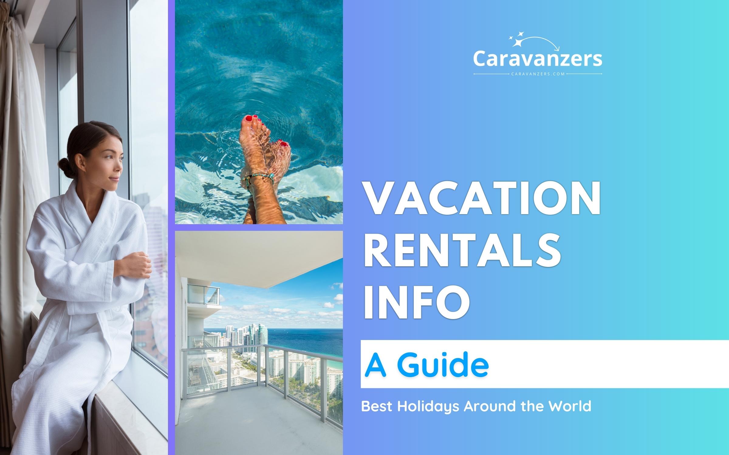 Vacation Rentals Survival Guide - Everything You Need To Know