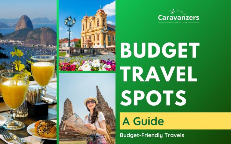 Budget Travel Destinations to Add to Your List Right Now