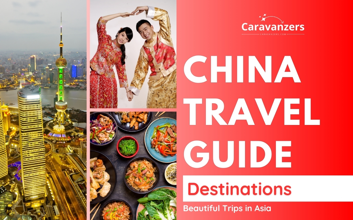China Travel Destinations - A Guide to This Beautiful Country