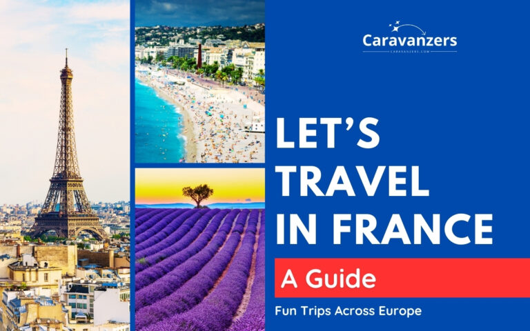 France Travel Guide for Your Trip to This Beautiful Destination