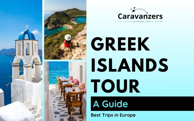 Greek Islands You Must Visit for Your Trip to the Mediterranean