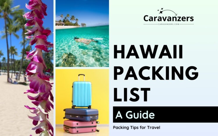 Hawaii Packing List Guide for Your Trip to the Beautiful Tropics