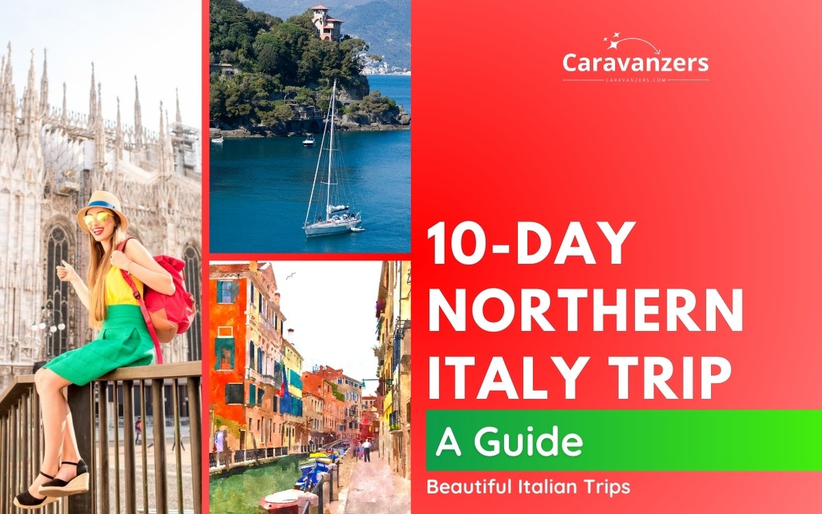 Northern Italy Travel Itinerary You Can Use for Your Beautiful Trip