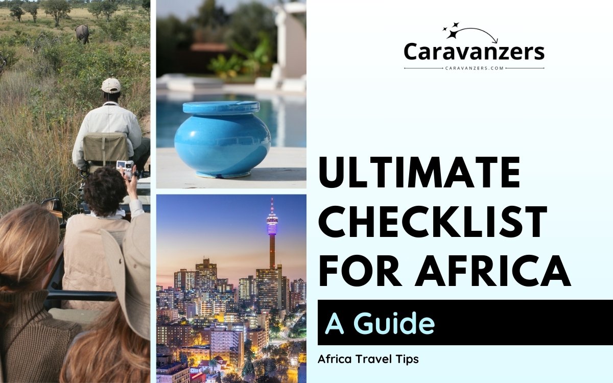 Africa Travel Checklist for Every Trip to the Beautiful Motherland