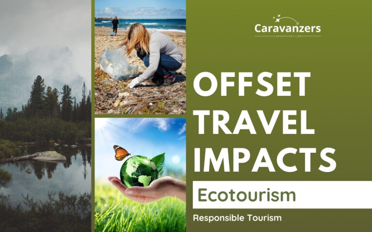 Ecotourism Tips and Ideas for Your Trips Around the World