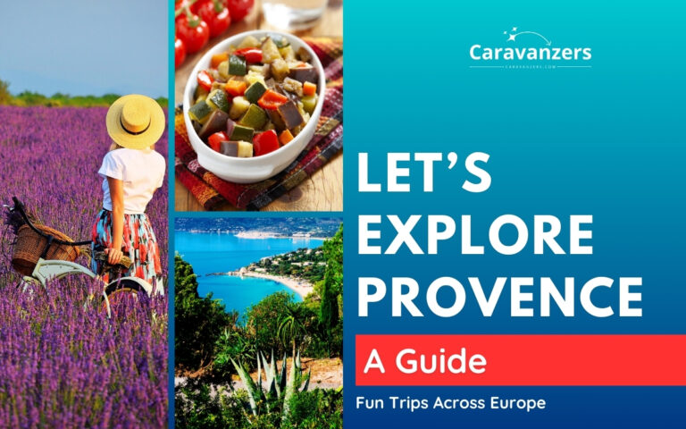 Provence Travel Guide for Your Trip to This Beautiful Destination