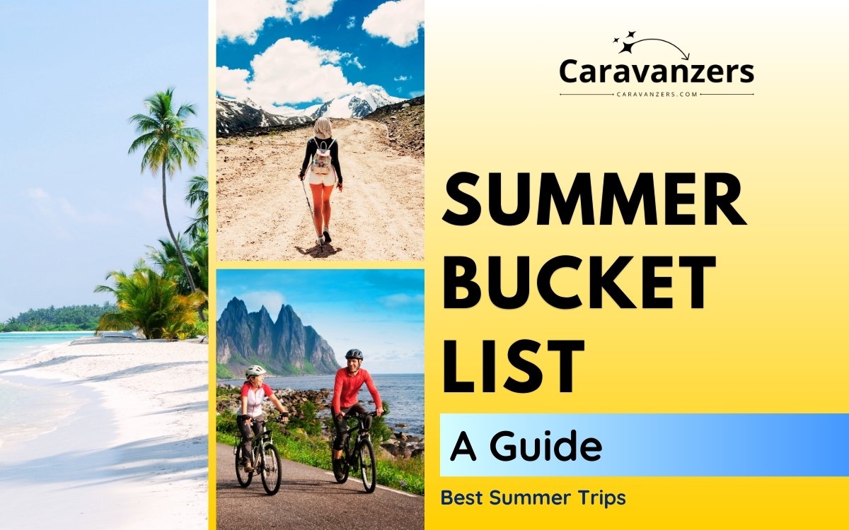 Summer Bucket List Guide You Can Use for Your Beautiful Trip