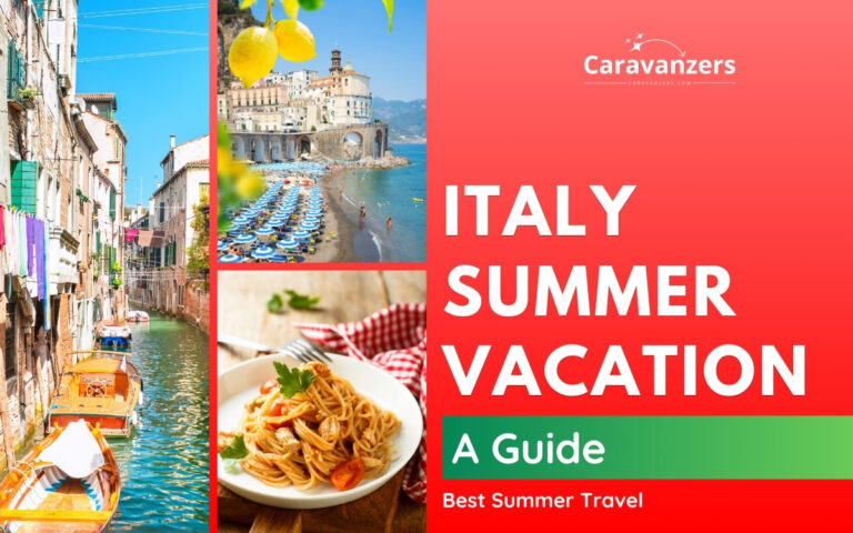 Italy Summer Travel Guide for Your Trip to a Beautiful Destination