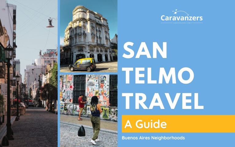 San Telmo Neighborhood Guide for Your Trip to Buenos Aires