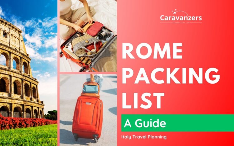 Rome Packing List for Best Experience for Beautiful Italy