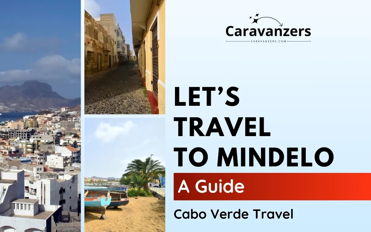 Mindelo Travel Guide for Your Beautiful Trip to Africa