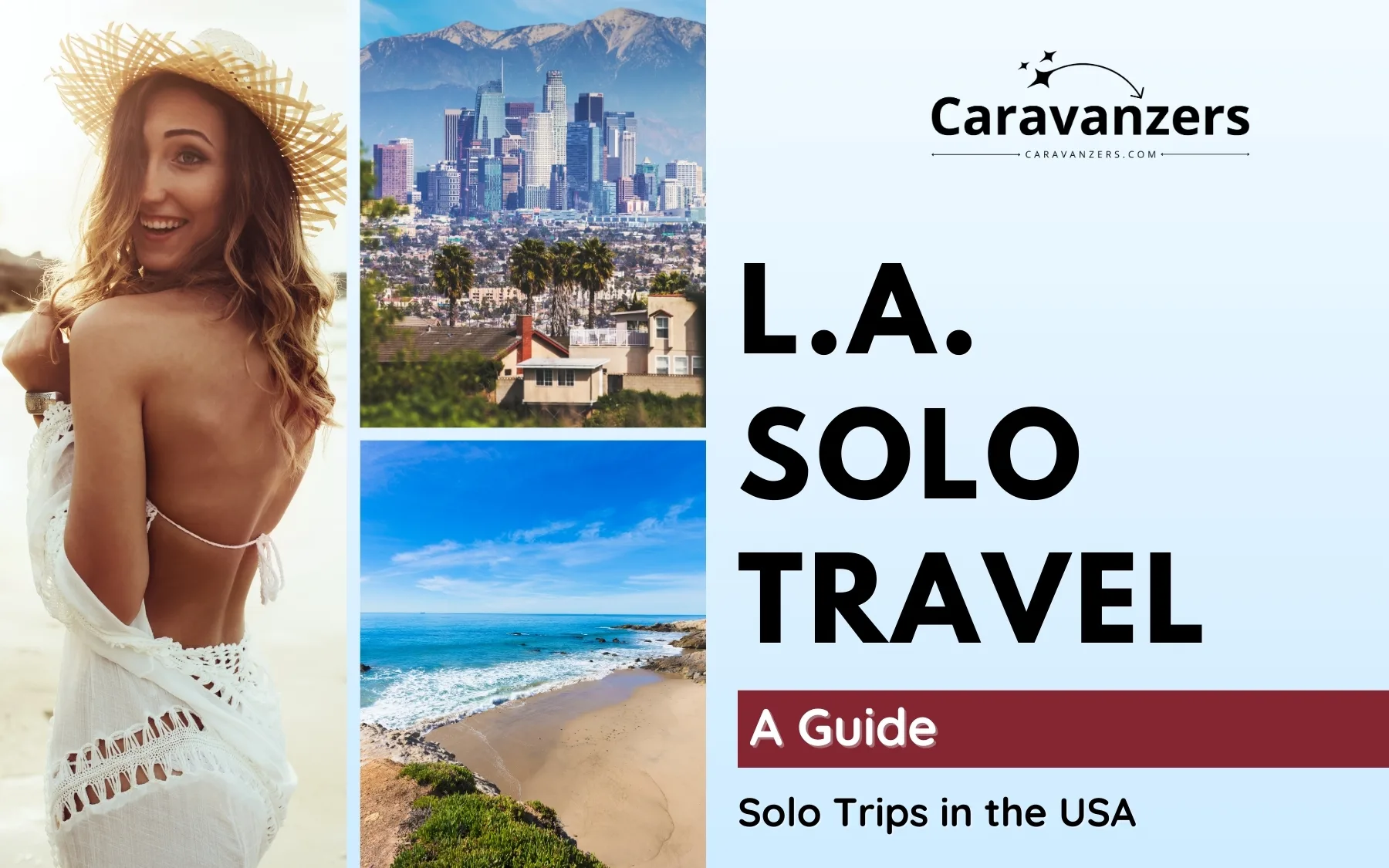 Los Angeles Solo Travel Guide for Your Beautiful California Trip