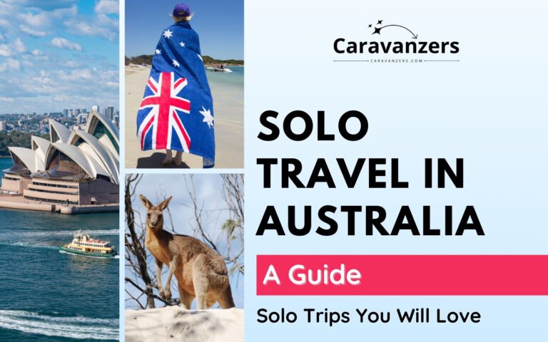 Solo Travel in Australia for a Beautiful Adventure Trip