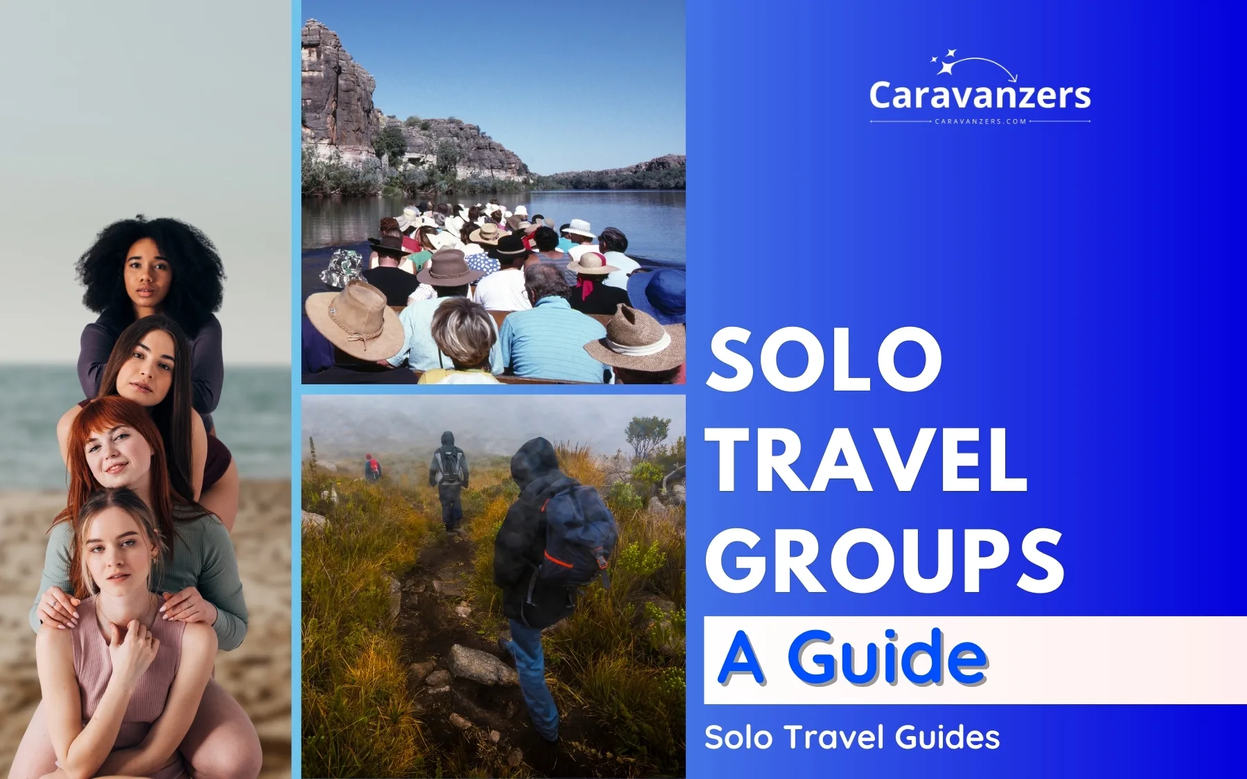 Solo Travel Groups Guide for Planning Your Beautiful Trip