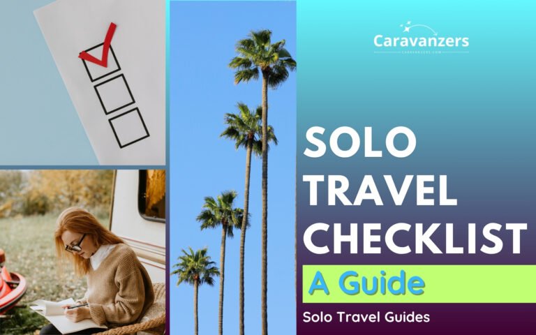 Solo Travel Checklist to Plan Your Own Beautiful Trip