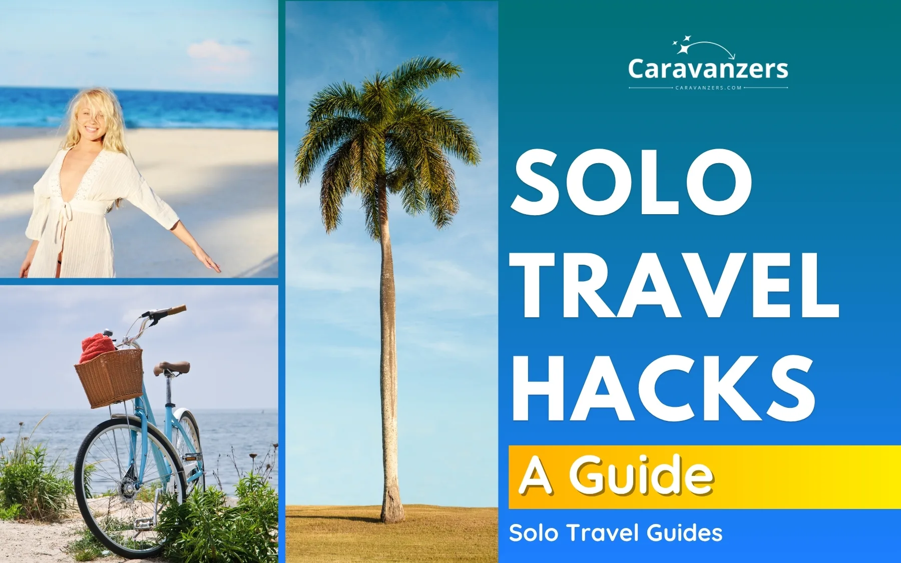Solo Travel Hacks to Use for Your Beautiful Trip