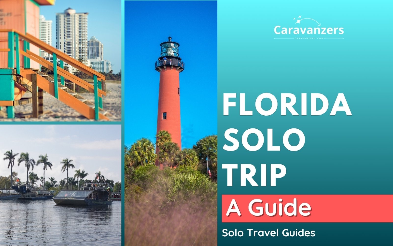 Florida Solo Travel for Your Beautiful Trip in USA