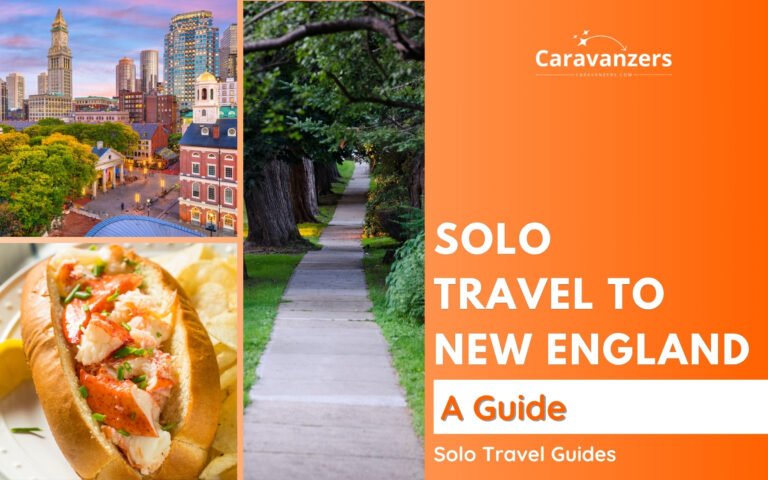New England Solo Travel Guide for a Beautiful Trip