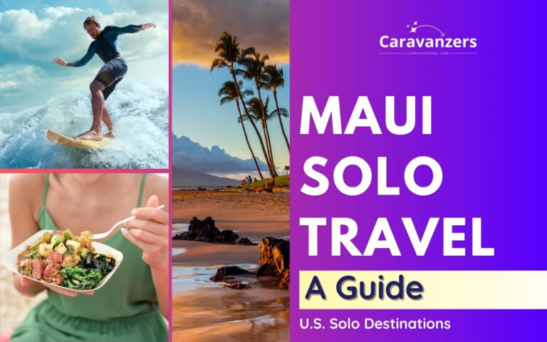 Maui Solo Travel Magic - Freedom, Fun, and Epic Memories