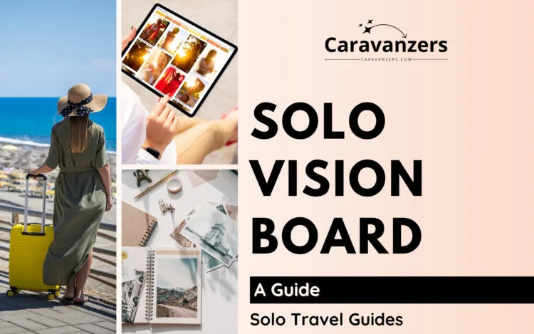 Solo Travel Vision Board Secrets to Actually Empower You